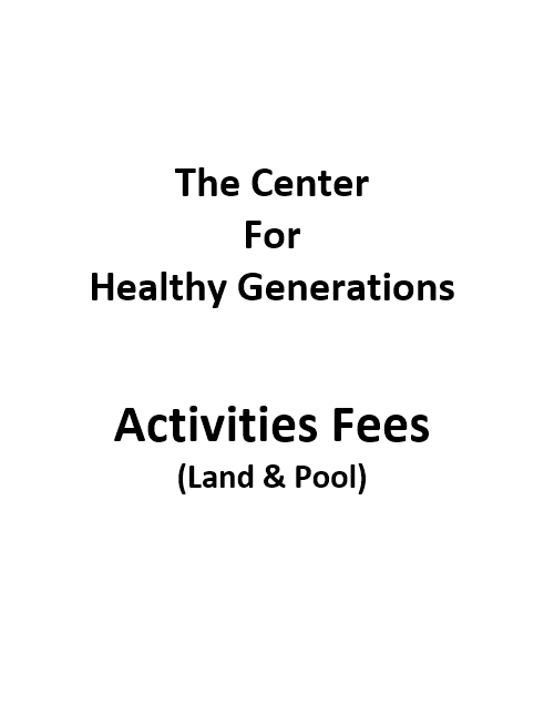 Center For Healthy Generations Activities Fees